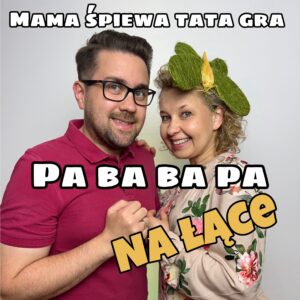 "Pa ba ba pa" - na łące